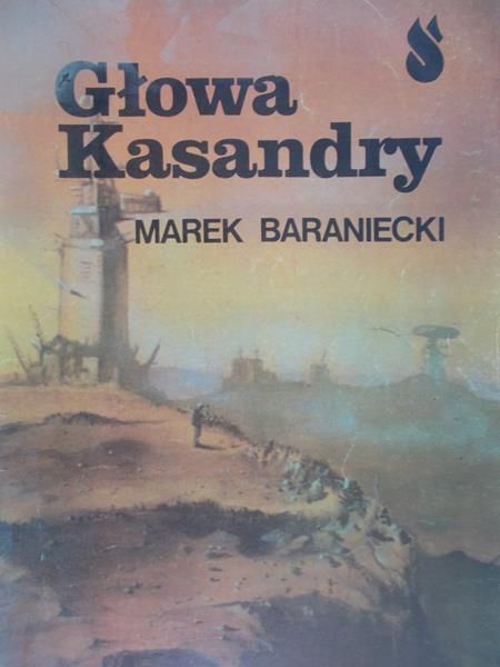 Baraniecki Marek - Głowa Kasandry