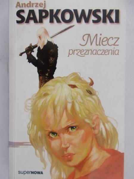 Sapkowski Andrzej - Miecz przeznaczenia
