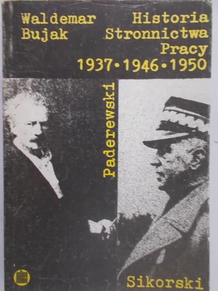Bujak Waldemar - Historia Stronnictwa Pracy