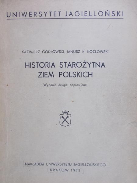 Godłowski Kazimierz - Historia starożytna ziem polskich