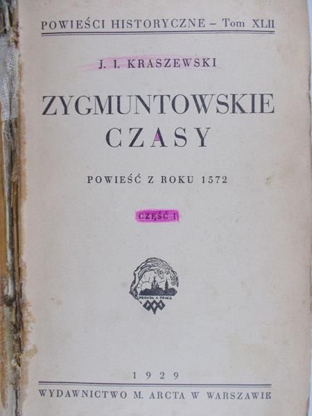 Kraszewski Józef Ignacy -  Powieści historyczne, 1929 r.