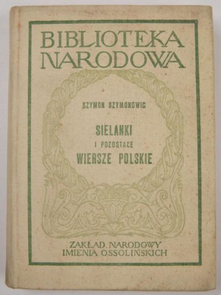 Szymonowic Szymon - Sielanki i pozostałe wiersze polskie, BN