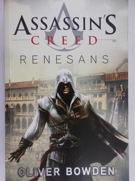 Bowden Oliver - Assassin's Creed. Renesans
