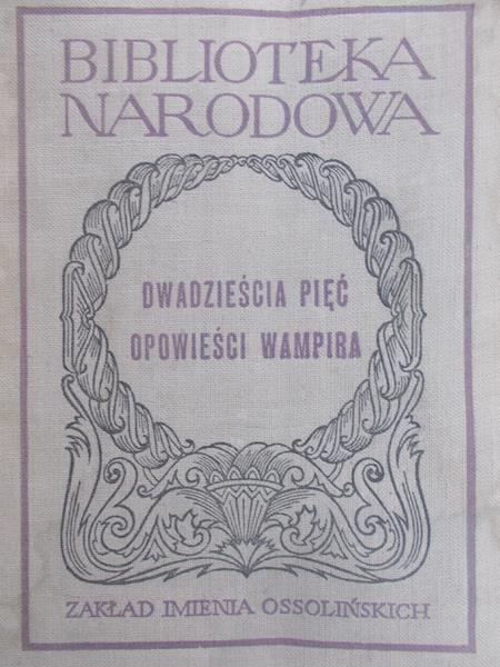 Somadeva Bhatta - Dwadzieścia pięć opowieści Wampira, BN