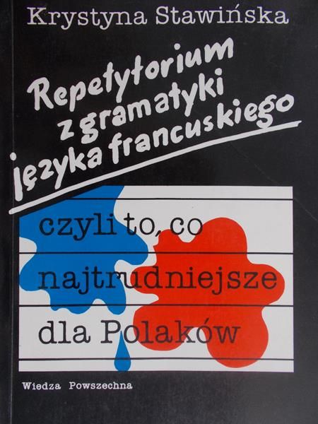Stawińska Krystyna - Repetytorium z gramatyki języka francuskiego