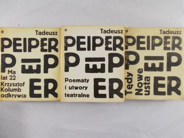 Peiper Tadeusz - Ma lat 22 Krzysztof Kolumb odkrywca / Tędy. Nowe Usta / Poematy i utwory teatralne