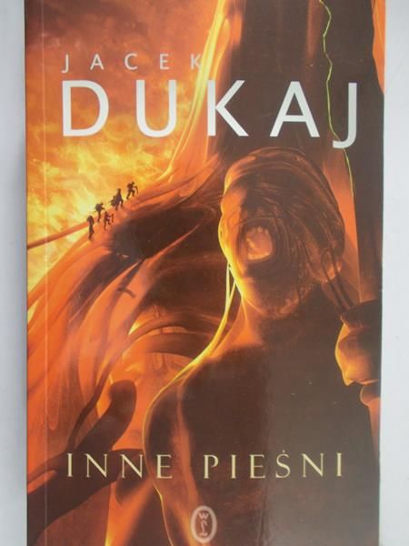Dukaj Jacek - Inne pieśni