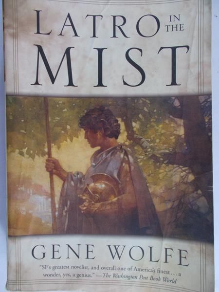 Wolfe Gene - Latro in the mist