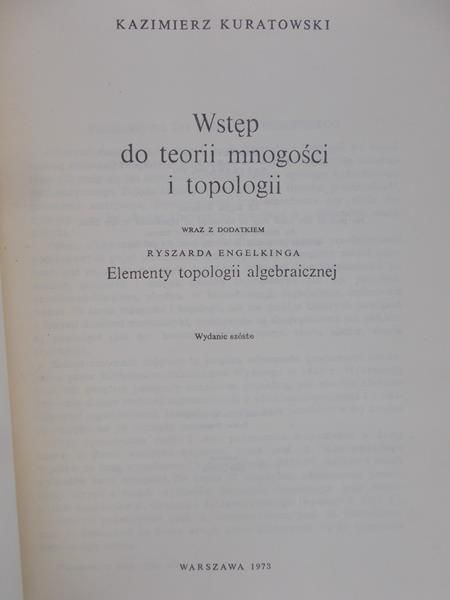 Kuratowski Kazimierz - Wstęp do teorii mnogości i topologii