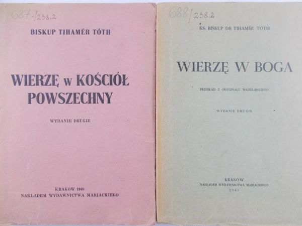 Toth Tihamer - Wierzę w Kościół Powszechny / Wierzę w Boga, ok. 1948r.