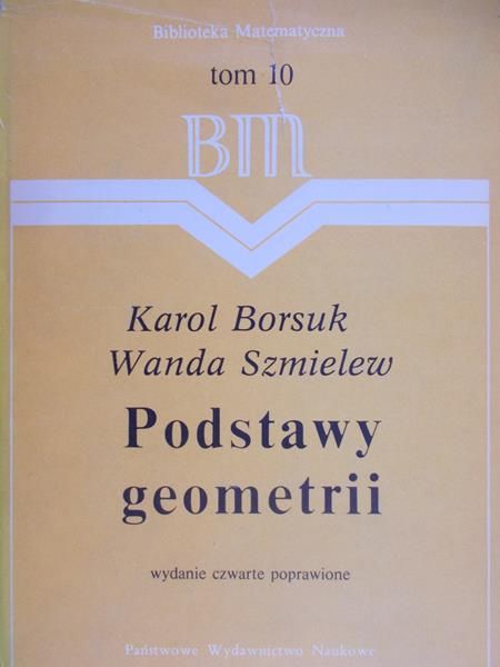 Borsuk Karol - Podstawy geometrii