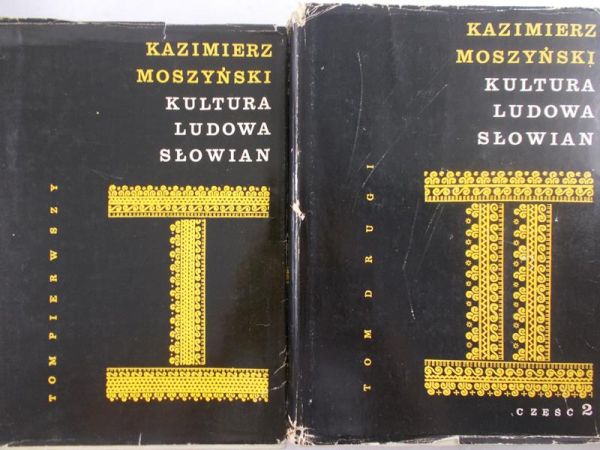 Moszyński Kazimierz - Kultura ludowa słowian, Tom I – II