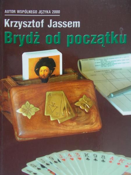 Jassem Krzysztof - Brydż od początku