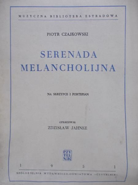 Czajkowski Piotr - Serenada melancholijna na skrzypce i fortepian