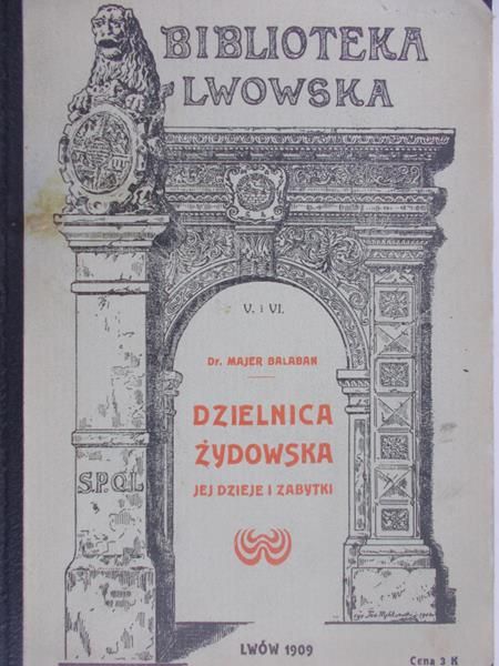 Balaban Majer - Dzielnica Żydowska jej dzieje i zabytki, 1909 rok