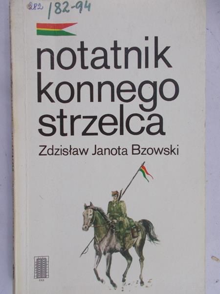 Bzowski Zdzisław Janota - Notatnik konnego strzelca