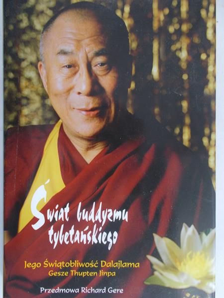 Thupten Jinpa Gesze -  Świat buddyzmu tybetańskiego