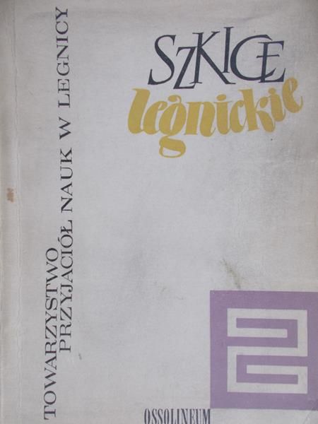 Gumiński Tadeusz - Szkice legnickie