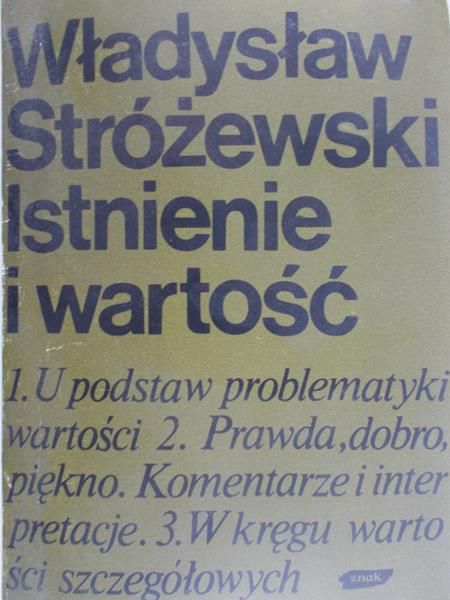 Stróżewski Władysław - Istnienie  i wartość