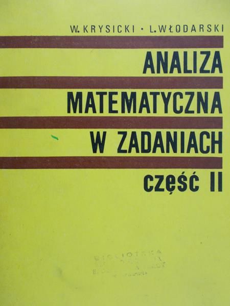 Krysicki W. - Analiza matematyczna w zadaniach. Część 2