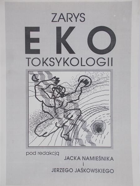 Namieśnik Jacek (red.) - Zarys ekotoksykologii