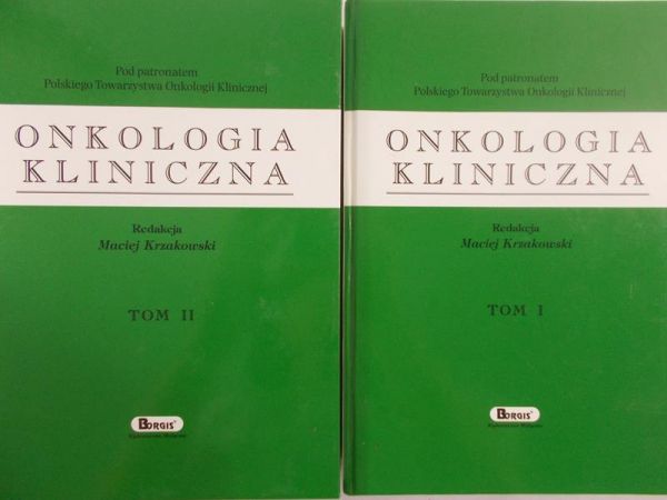 Krzakowski Maciej - Onkologia kliniczna, Tom I-II