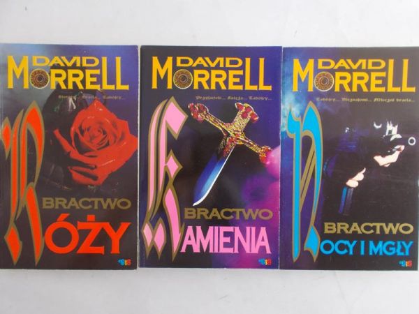 Morrell David - Bractwo Róży / Bractwo Kamienia / Bractwo Nocy i Mgły
