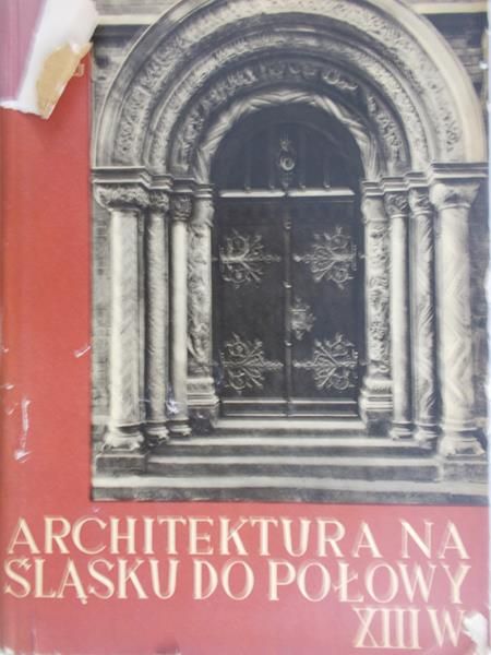 Architektura na Śląsku do połowy XIII w.