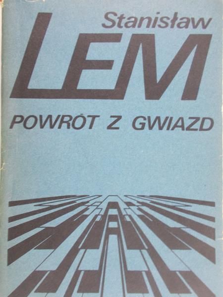 Lem Stanisław - Powrót z gwiazd