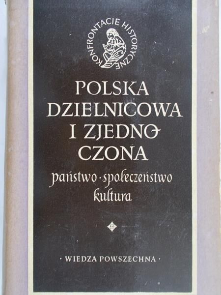Gieysztor Aleksander - Polska dzielnicowa i zjednoczona
