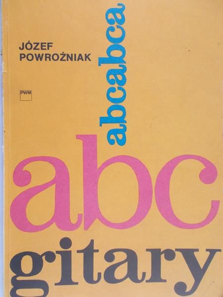 Powroźniak Józef - Abc gitary