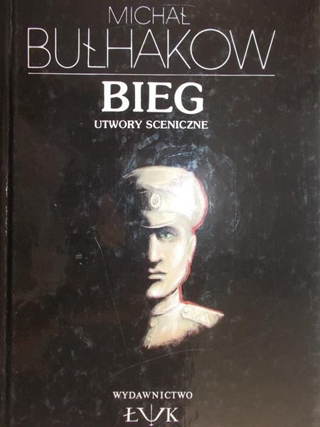 Bułhakow Michał - Bieg - utwory sceniczne