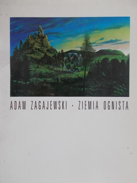 Zagajewski Adam - Ziemia ognista