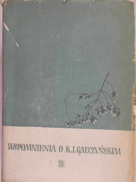 Kamieńska Anna (red.) - Wspomnienia o K. I. Gałczyńskim