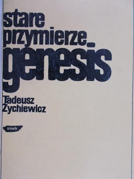 Żychiewicz Tadeusz - Stare przymierze genesis