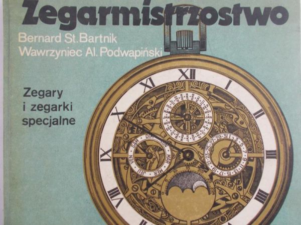 Bartnik Bernard St. - Zegarmistrzostwo