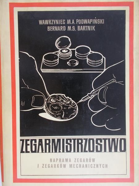Zegarmistrzostwo. Technologia warsztatowa
