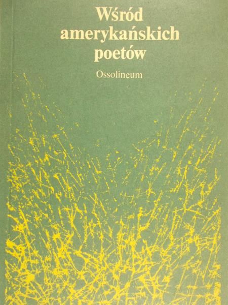 Rybowski Tadeusz - Wśród amerykańskich poetów