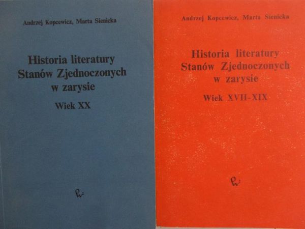 Andrzej Kopcewicz - Historia literatury Stanów Zjednoczonych tom 1-2