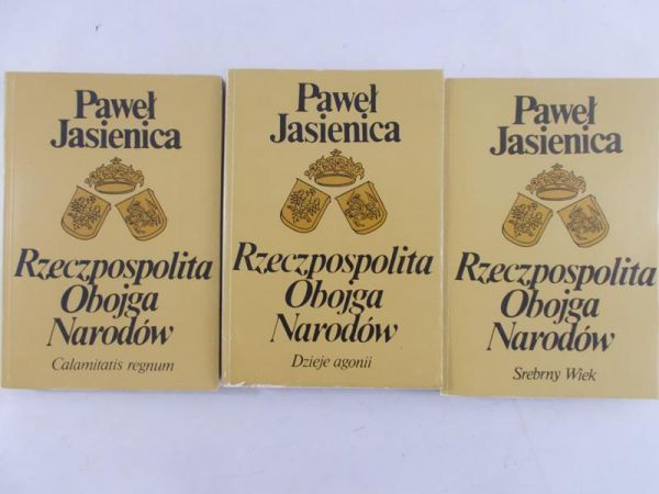 Jasienica Paweł -  Rzeczpospolita Obojga Narodów, 3 książki