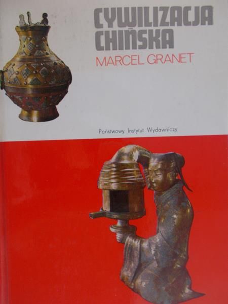 Granet Marcel - Cywilizacja chińska
