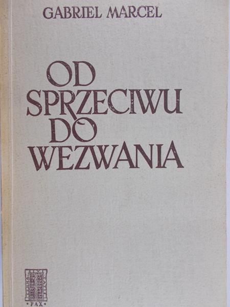 Marcel Gabriel - Od sprzeciwu do wezwania