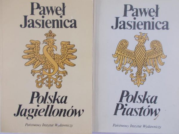 Jasienica Paweł - Polska Jagiellonów / Polska Piastów
