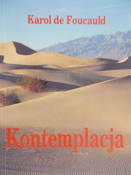 de Foucald Karol - Kontemplacja