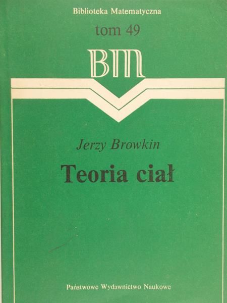 Browkin Jerzy - Teoria ciał