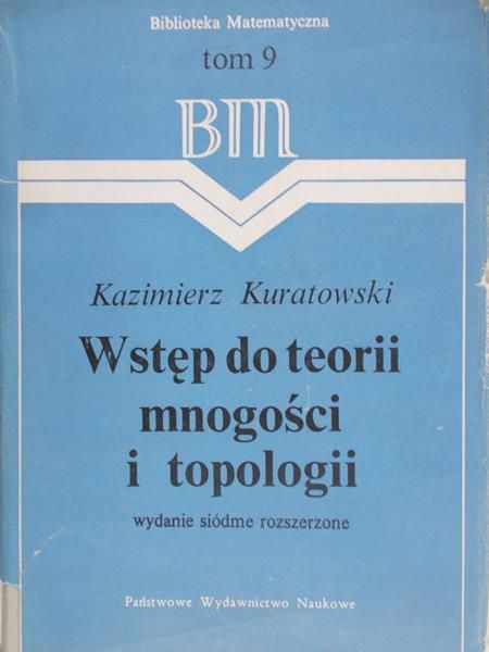 Kuratowski Kazimierz - Wstęp do teorii mnogości i topologii, tom 9