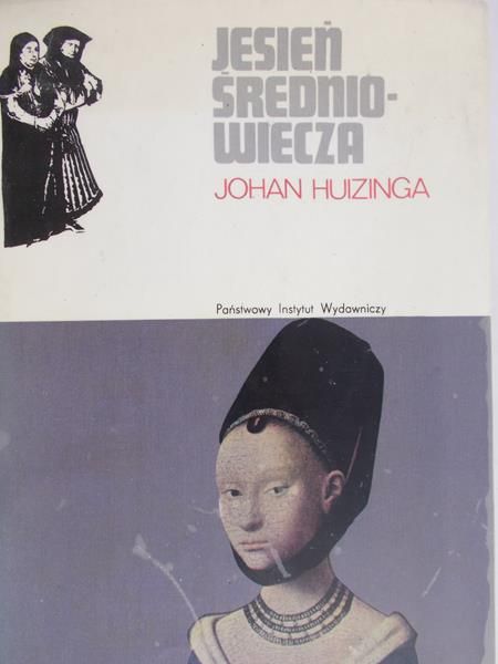 Huizinga Johan - Jesień średniowiecza