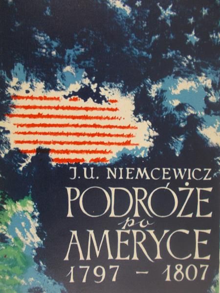 Niemcewiecz J.U - Podróze po Ameryce 1797- 1807