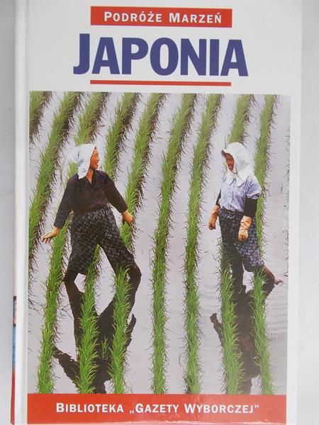 Podróże Marzeń.Japonia