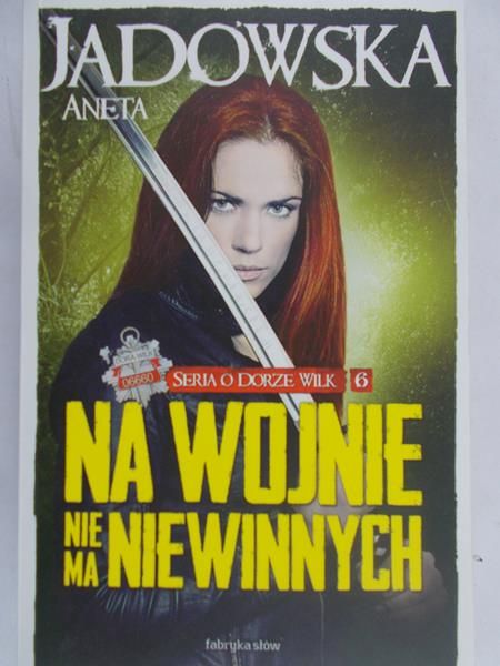 Jadowska Aneta - Na wojnie nie ma niewinnych